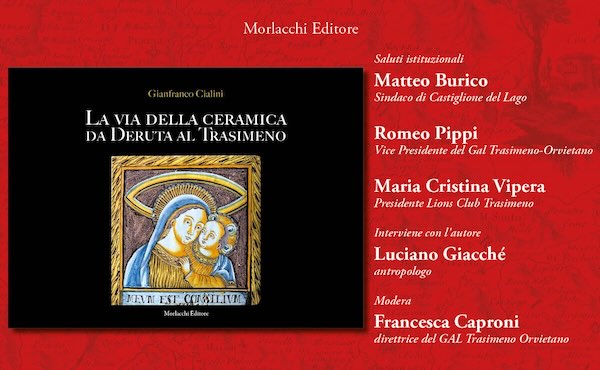 Gianfranco Cialini presenta il libro "La via della ceramica da Deruta al Trasimeno"