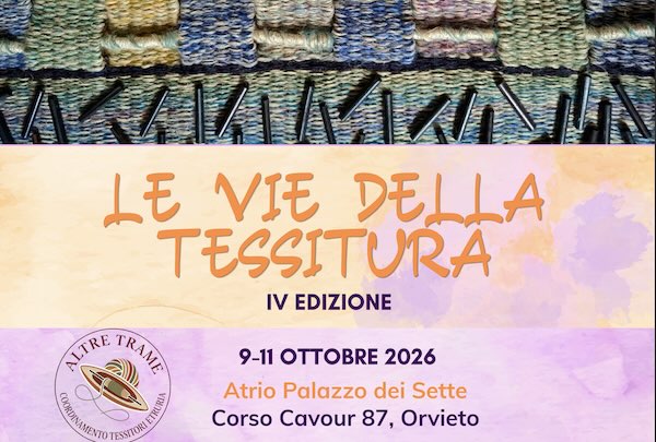 "Intrecciando Benessere" nell'Atrio del Palazzo dei Sette con "Le Vie della Tessitura"